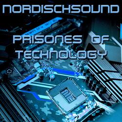 Prisoners of Technology