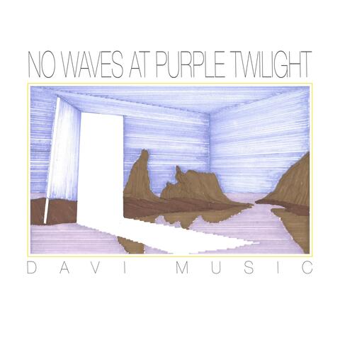No Waves At Purple Twilight