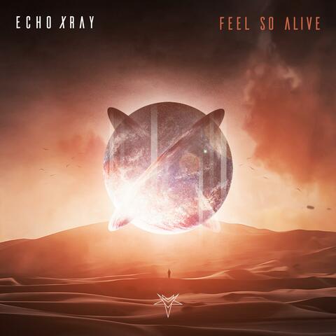 Feel So Alive