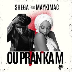 Ou Pran Ka M (feat. MAYKIMAC)