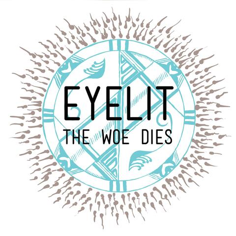 The Woe Dies