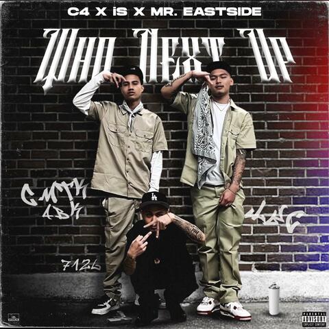 Who Next Up (feat. Mr. Eastside & iS)