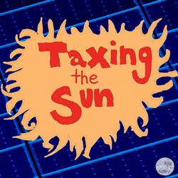 Taxing the Sun