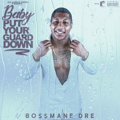 Baby Put Your Guard Down (instrumental)