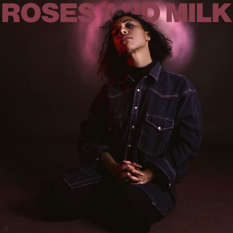 ROSES AND MILK