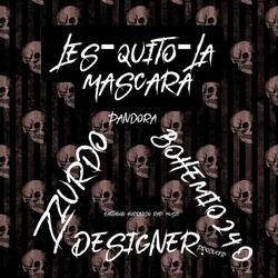 Les Quito la Mascara (feat. Zzurdo & Designer)