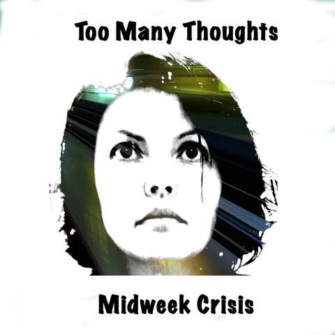 Too Many Thoughts