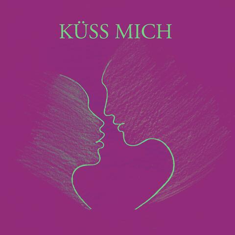 Küss mich