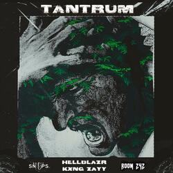 Tantrum (feat. Whoa Zayy)