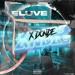 X DONDE ANDAS (feat. Gxra)