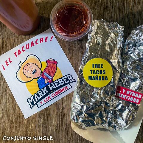 Free Tacos Mañana...y Otras Mentiras
