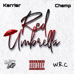 Red Umbrella (feat. Champ W.R.C)