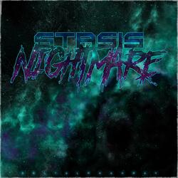 Stasis Nightmare