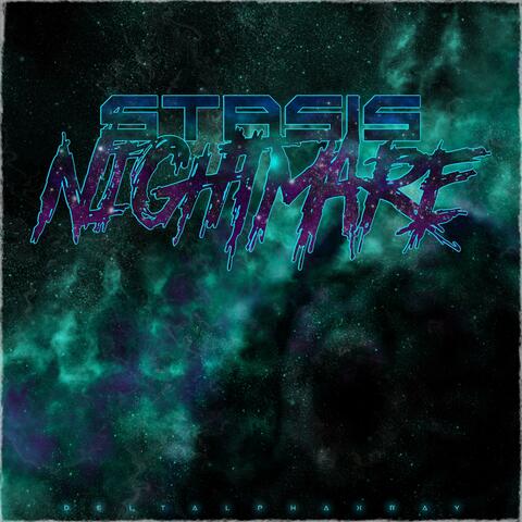 Stasis Nightmare