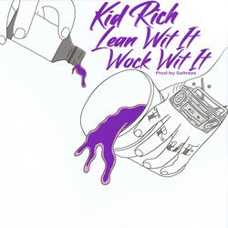 Lean Wit It Wock Wit It