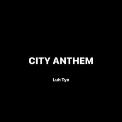 CITY ANTHEM