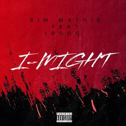 I MIGHT (feat. 1boog)