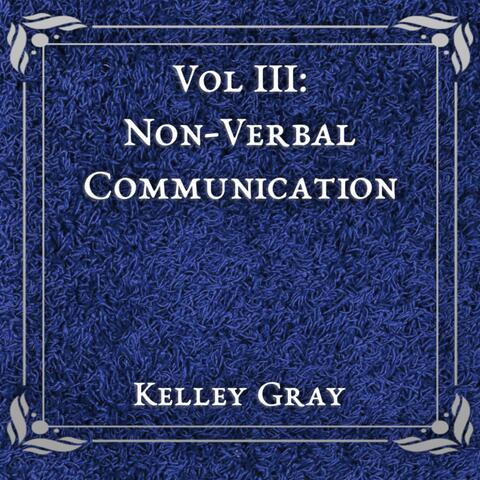 Vol III: Non-Verbal Communication