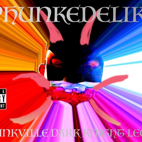 DA FUNKVILLE DARK KNIGHT LEGACY