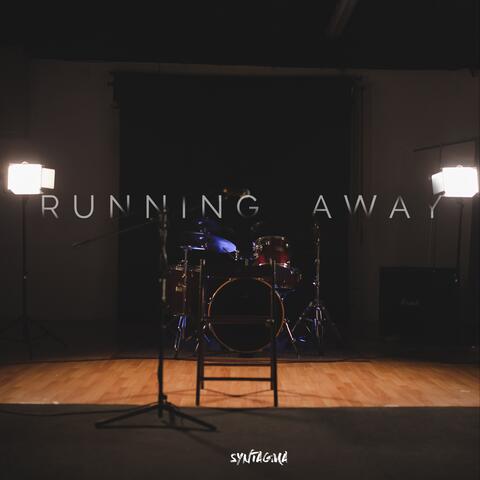 RUNNING AWAY