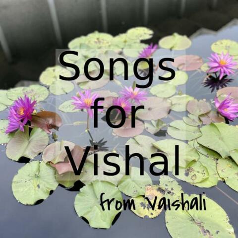 Songs for Vishal from Vaishali