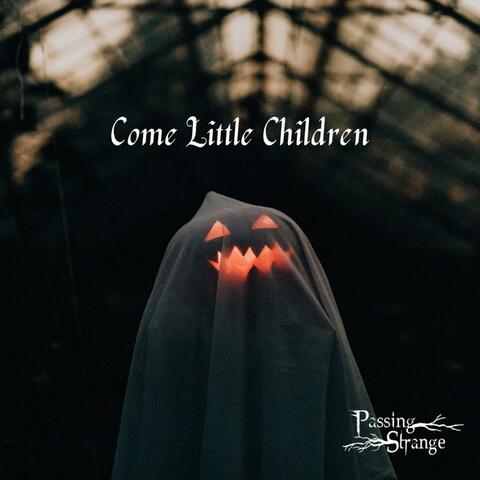 Come Little Children