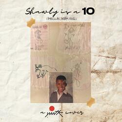 Shawty Is A 10 (American Dream Girl)