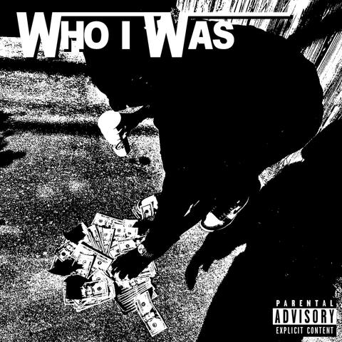 Who I Was