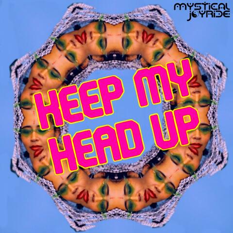 Keep My Head Up (feat. ShinyisShiny)