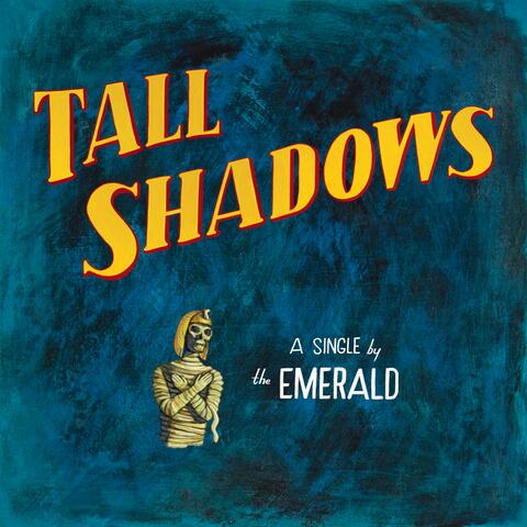 Tall Shadows