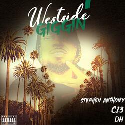 Westside Giggin'
