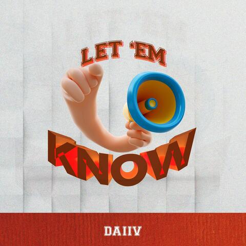 Let 'Em Know