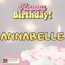 Happy Birthday ANNABELLE Song