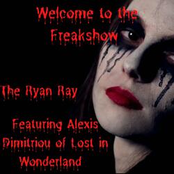 Welcome to the Freakshow (feat. Alexis Dimitriou of Lost in Wonderland)