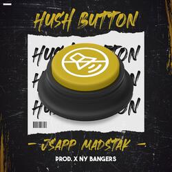 Hush Button