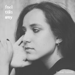 feel this way