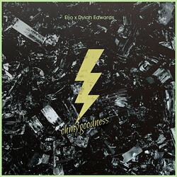 ohmygoodness (feat. Dylan Edwards)