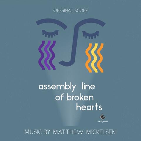 Assembly Line of Broken Hearts (Original Score)