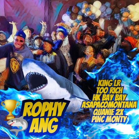 Trophy Gang (feat. Too Rich, Hk Bay Bay, AsapAcoMontana, Quanie2x & Pinc Monty)