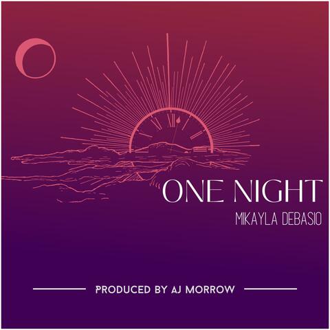 one night (feat. Mikayla Debasio)