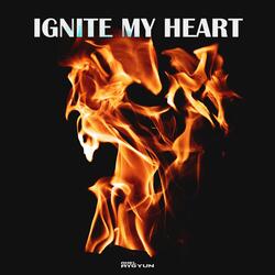 Ignite My Heart