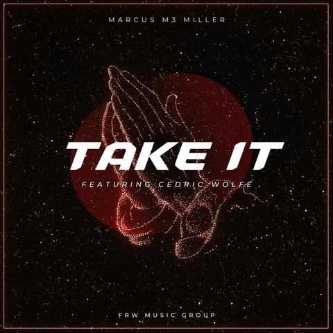 Take It (feat. Cedric Wolfe)