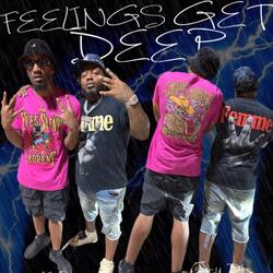 Feelings Get Deep (feat. TraprichGoujo)