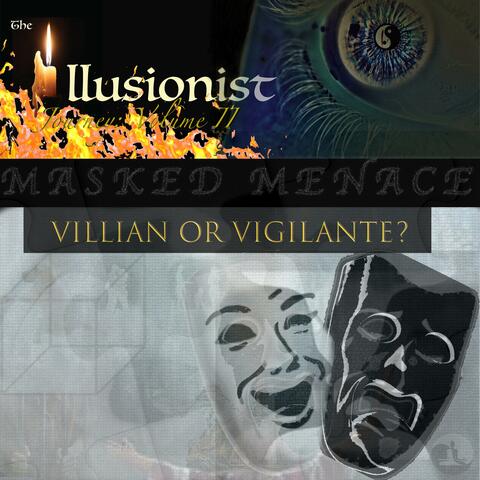 Masked Menace (Villain or Vigilante?)