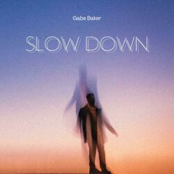 Slow Down