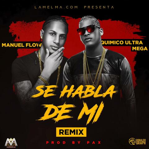 Se Habla De Mi (Remix) (feat. Quimico)