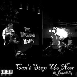 Can't Stop Us Now (feat. Jaqadeliq)