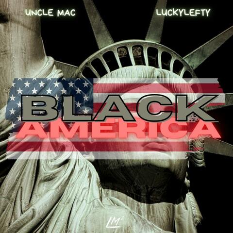Black America (feat. LuckyLefty)