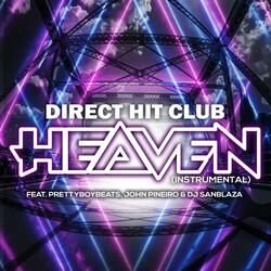 Heaven (feat. PrettyBoyBeats, John Pineiro & DJ SanBlaza)