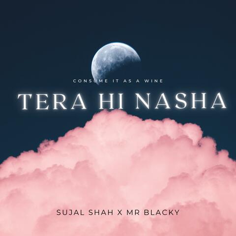 Tera hi Nasha (feat. mr.blacky)
